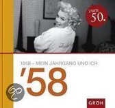 1958 - Mein Jahrgang und ich