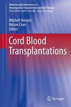 Advances and Controversies in Hematopoietic Transplantation and Cell Therapy - Cord Blood Transplantations
