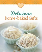 Our 100 top recipes - Delicious home-baked Gifts