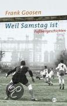 Weil Samstag ist