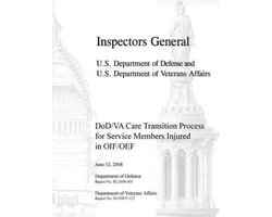 DoD/VA Care Transition Process for Service Members Injured in OIF/OEF