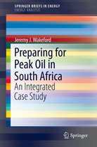 SpringerBriefs in Energy - Preparing for Peak Oil in South Africa