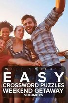 Easy Crossword Puzzles Weekend Getaway - Volume 5