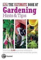 The Ultimate Book of Gardening Hints and Tips