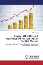Impact of Inflows & Outflows of Fiis on Indian Capital Market
