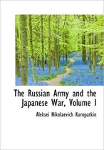 The Russian Army and the Japanese War, Volume I