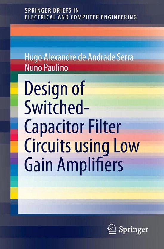 Foto: Springerbriefs in electrical and computer engineering design of switched capacitor filter circuits using low gain amplifiers