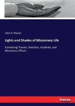 Lights and Shades of Missionary Life