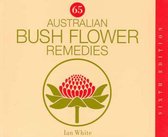 65 Australian Bush Flower Remedies