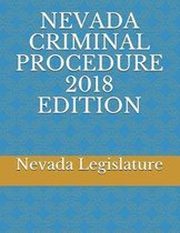 Nevada Criminal Procedure 2018 Edition