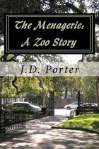 The Menagerie A Zoo Story