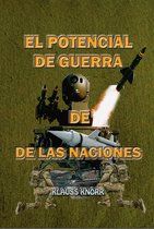 Colección Liderazgo y Estrategia 22 - El potencial de Guerra de las Naciones