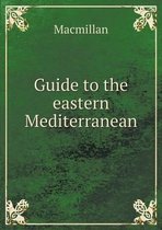 Guide to the eastern Mediterranean