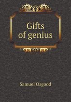 Gifts of genius