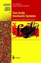 Two-Scale Stochastic Systems