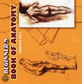 Beginner's Book Of Anatomy