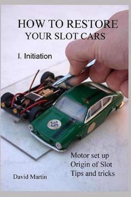 How to restore your slot cars. I. Initiation. - cover