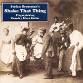 Shake That Thing: Fingerpicking Country Blues Guitar