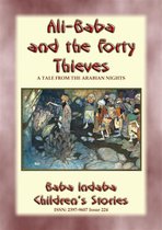Baba Indaba Children's Stories 225 - ALI BABA AND THE FORTY THIEVES - A Children’s Story from 1001 Arabian Nights