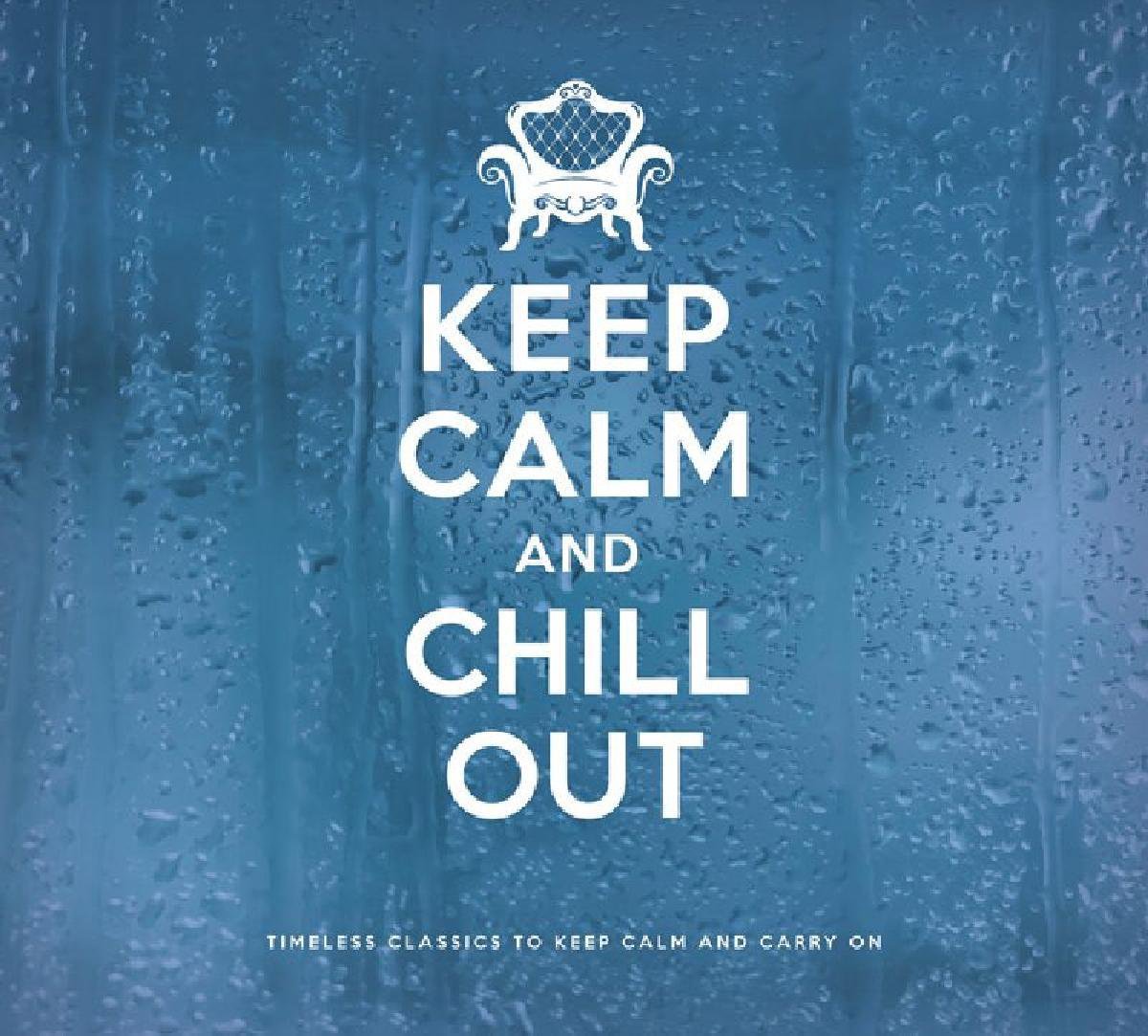 Keep Calm And Chill Out - various artists