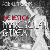 For All The Cats: The Best of Marc Bolan and T. Rex