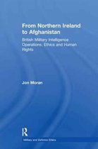 Military and Defence Ethics- From Northern Ireland to Afghanistan