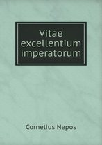 Vitae excellentium imperatorum