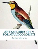 Antique Bird Art V for Adult Colorists