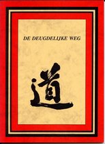 Deugdelijke weg volgens de oude wijze (Dao De Jing)
