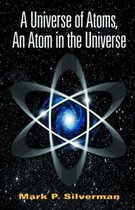 A Universe of Atoms, An Atom in the Universe