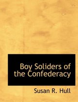 Boy Soliders of the Confederacy