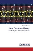 New Quantum Theory