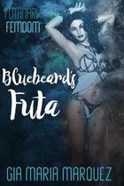 Futanari Femdom - Bluebeard's Futa