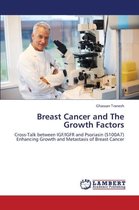 Breast Cancer and the Growth Factors