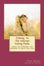 Fishing in the Internet Dating Pool