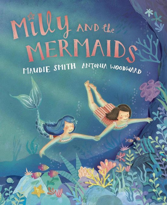 Boekkaft van 'Milly and the Mermaids' met een illustratie van twee meisjes die onderwater zwemmen. Een meisje heeft een zeemeerminnenstaart.