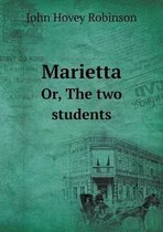 Marietta Or, The two students