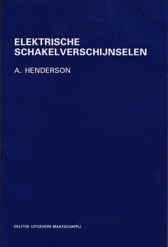 Cover van het boek 'Elektrische schakelverschijnselen / druk 1'