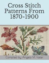 Cross Stitch Patterns From 1870-1900