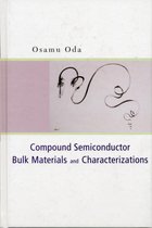 Compound Semiconductor Bulk Materials And Characterizations