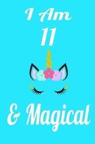 I Am 11 & Magical