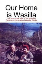 Our Home is Wasilla