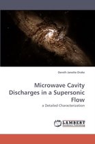 Microwave Cavity Discharges in a Supersonic Flow