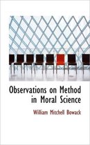 Observations on Method in Moral Science