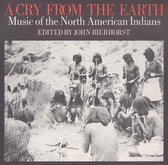 Cry from the Earth: Music of the North American Indians