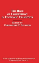 The Role of Competition in Economic Transition
