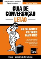 Guia de Conversação Português-Letão e mini dicionário 250 palavras