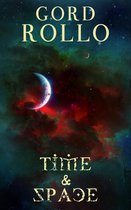 Rollo's Short Fiction 2 - Time & Space