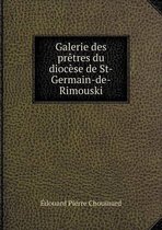 Galerie des pretres du diocese de St-Germain-de-Rimouski