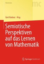 Masterclass - Semiotische Perspektiven auf das Lernen von Mathematik